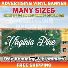 VIRGINIA PINE Advertising Banner Vinyl Mesh Sign CHRISTMAS TREES Fir Xmas Sale picture